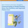 Communicating in Dental Practice: Stress-free Dentistry And Improved Patient Care (Quintessentials of Dental Practice) (EPUB)