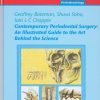 Contemporary Periodontal Surgery: An Illustrated Guide to the Art Behind the Science (Quintessentials of Dental Practice 21/ Periodontology) (Quintessentials of Dental Practice 21/ Periondontology) (EPUB)