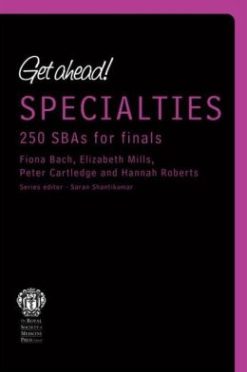 Get ahead! SPECIALTIES: 250 SBAs for Finals