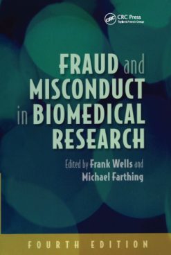 Fraud and Misconduct in Biomedical Research, 4th Edition (Original PDF from Publisher)
