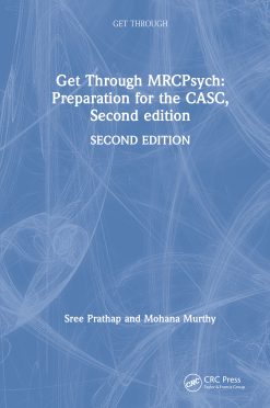 Get Through MRCPsych: Preparation for the CASC, 2nd Edition (EPUB)