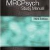 The MRCPsych Study Manual, 3rd Edition (PDF)