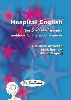 Hospital English: The Brilliant Learning Workbook for International Nurses (Original PDF from Publisher)