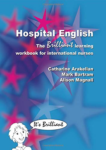 Hospital English: The Brilliant Learning Workbook for International Nurses (Original PDF from Publisher)