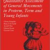 Prechtl’s Method on the Qualitative Assessment of General Movements in Preterm, Term and Young Infants (Original PDF from Publisher)