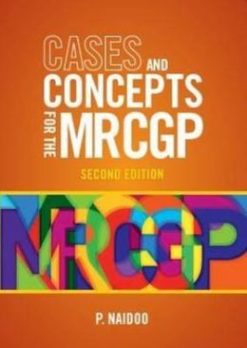 Cases and Concepts for the new MRCGP, 2e