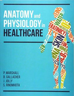 Anatomy and Physiology in Healthcare  (Original PDF from Publisher)