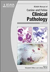 BSAVA Manual of Canine and Feline Clinical Pathology (BSAVA British Small Animal Veterinary Association), 3rd Edition (Original PDF from Publisher)