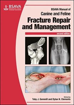 BSAVA Manual of Canine and Feline Fracture Repair and Management, 2nd Edition (BSAVA British Small Animal Veterinary Association) (PDF)