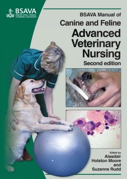 BSAVA Manual of Canine and Feline Advanced Veterinary Nursing, 2nd Edition (Original PDF from Publisher)