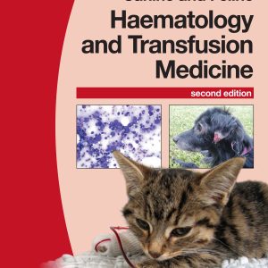 BSAVA Manual of Canine and Feline Haematology and Transfusion Medicine, 2nd Edition (Original PDF from Publisher)