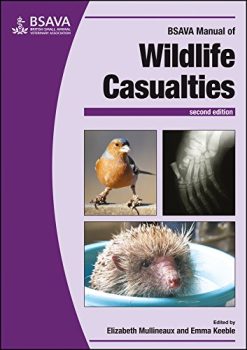 BSAVA Manual of Wildlife Casualties, 2nd Edition (BSAVA British Small Animal Veterinary Association) (Original PDF from Publisher)