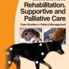 BSAVA Manual of Canine and Feline Rehabilitation, Supportive and Palliative Care (Original PDF from Publisher)