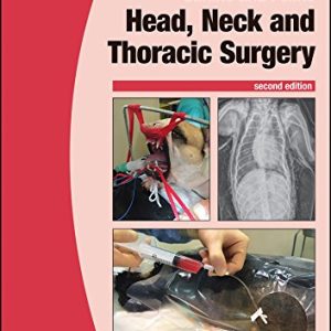 BSAVA Manual of Canine and Feline Head, Neck and Thoracic Surgery, 2nd Edition (BSAVA British Small Animal Veterinary Association) (Original PDF from Publisher)