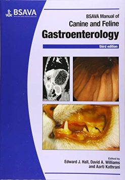 BSAVA Manual of Canine and Feline Gastroenterology, 3rd Edition (BSAVA British Small Animal Veterinary Association) (Original PDF from Publisher)