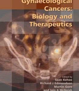 Gynaecological Cancers: Biology and Therapeutics