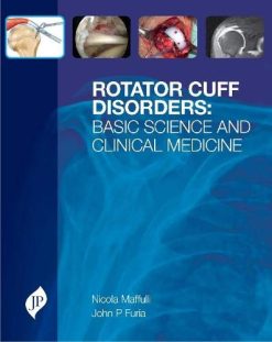 Rotator Cuff Disorders: Basic Science And Clinical Medicine (Converted PDF)