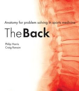 Anatomy for problem solving in sports medicine: The Back