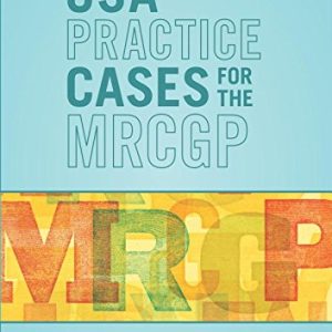 CSA Practice Cases for the MRCGP (PDF)