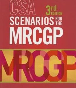 CSA Scenarios for the MRCGP, 3rd edition