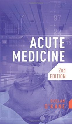 Acute Medicine, Second Edition (Original PDF from Publisher)
