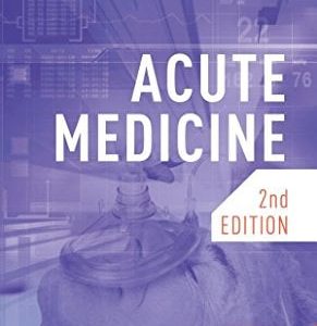 Acute Medicine, Second Edition (Original PDF from Publisher)