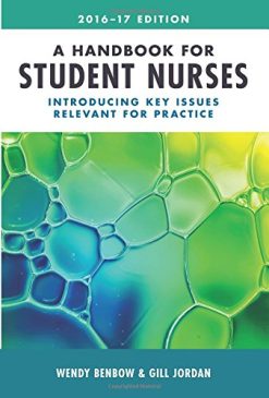 A Handbook for Student Nurses 2016-2017: Introducing Key Issues Relevant for Practice (PDF)