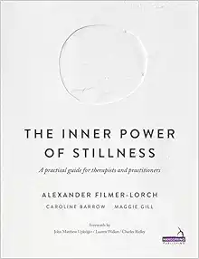 The Inner Power of Stillness: A Practical Guide for Therapists and Practitioners (EPUB)