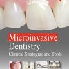 Microinvasive Dentistry: Clinical Strategies and Tools (Original PDF from Publisher)