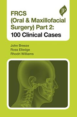 FRCS (Oral & Maxillofacial Surgery), Part 2 (EPUB + Converted PDF)