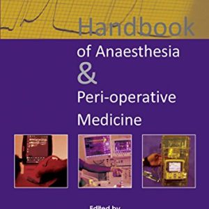 Handbook of Anaesthesia & Peri-Operative Medicine (Original PDF from Publisher)