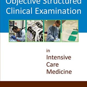 Objective Structured Clinical Examination in Intensive Care Medicine (Original PDF from Publisher)