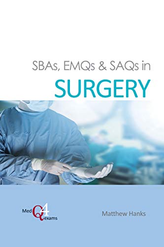 SBAs, EMQs & SAQs in Surgery (MedQ4exams (2)) (Original PDF from Publisher)