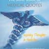 The Little Book of Medical Quotes: Inspiring Thoughts in Medicine (Original PDF from Publisher)