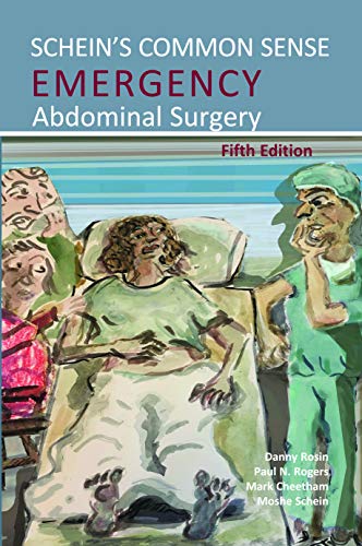 Schein’s Common Sense Emergency Abdominal Surgery, 5th Edition (Original PDF from Publisher)