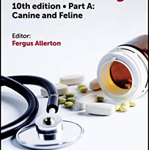BSAVA Small Animal Formulary, Part A: Canine and Feline, 10th Edition (BSAVA British Small Animal Veterinary Association) (Original PDF from Publisher)