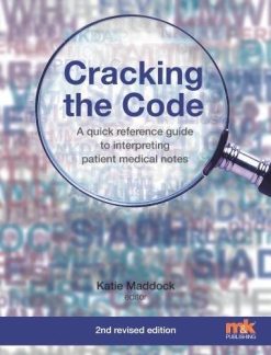 Cracking the Code: A quick reference guide to interpreting patient medical notes, 2nd Edition (Original PDF from Publisher)