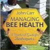 Managing Bee Health: A Practical Guide for Beekeepers (Original PDF from Publisher)