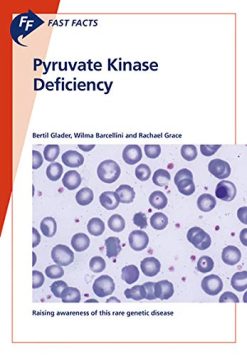 Fast Facts: Pyruvate Kinase Deficiency (Original PDF from Publisher)