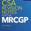 CSA Revision Notes for the MRCGP, fourth edition (Original PDF from Publisher)