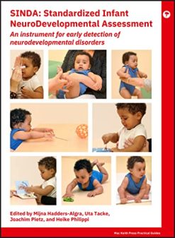 SINDA Standardized Infant NeuroDevelopmental Assessment: An Instrument for Early Detection of Neurodevelopmental Disorders (Mac Keith Press Practical Guides) (Original PDF from Publisher)