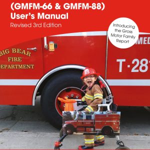 Gross Motor Function Measure (GMFM-66 & GMFM-88) User’s Manual Revised, 3rd Edition (EPUB)