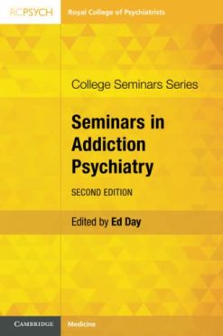 Seminars in Addiction Psychiatry (College Seminars Series), 2nd Edition (Original PDF from Publisher)