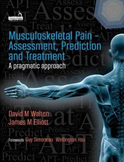 Musculoskeletal Pain – Assessment, Prediction and Treatment (A pragmatic approach) (Original PDF from Publisher)