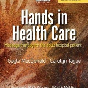 Hands in Health Care: Masssage Therapy for Adult Hospital Patients (Original PDF from Publisher)