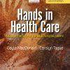 Hands in Health Care: Massage Therapy for the Adult Hospital Patient, 2nd Edition (EPUB)