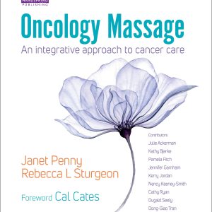 Oncology Massage: An Integrative Approach to Cancer Care (EPUB)