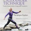 The Alexander Technique: Twelve Fundamentals of Integrated Movement (EPUB)