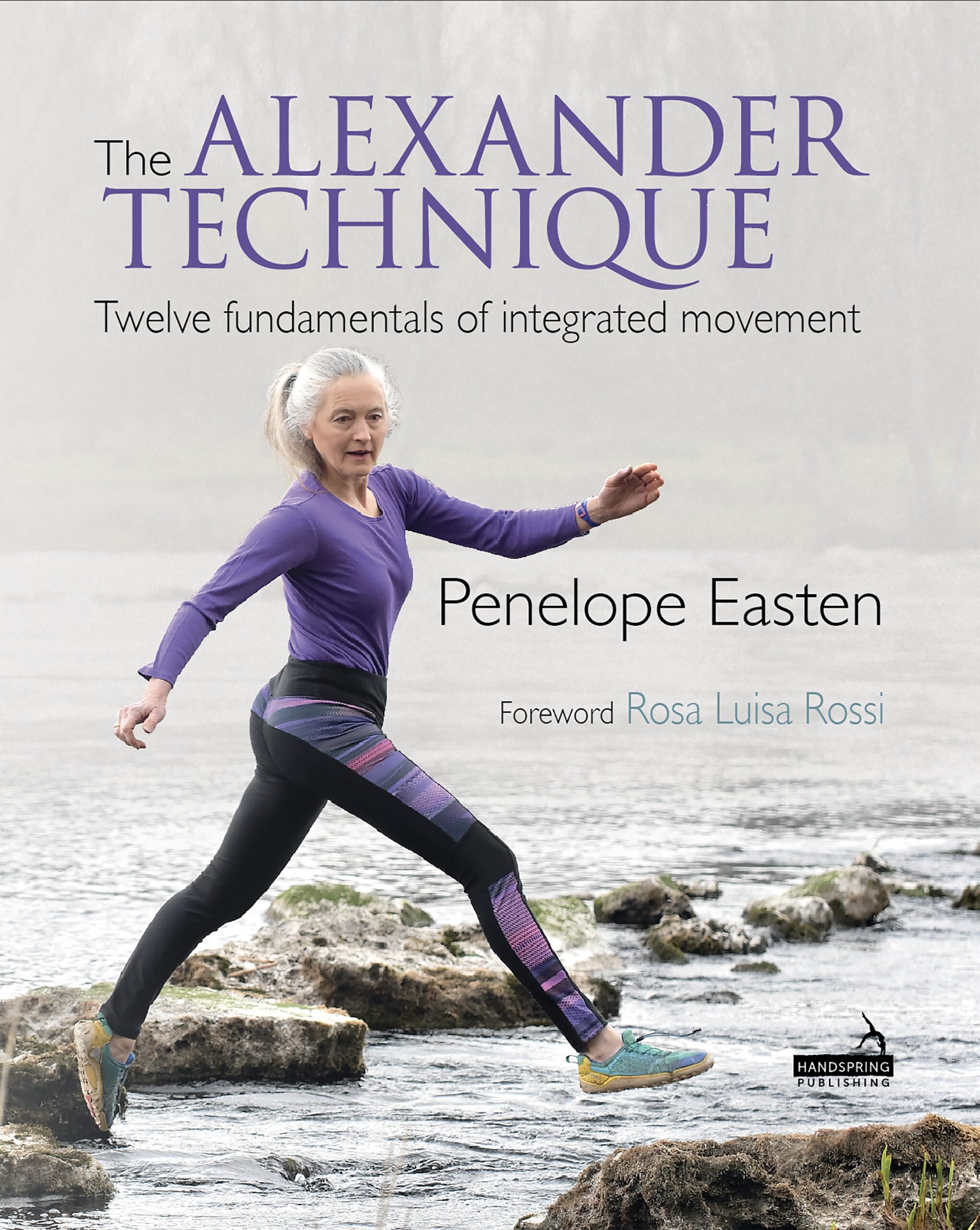 The Alexander Technique: Twelve Fundamentals of Integrated Movement (EPUB)