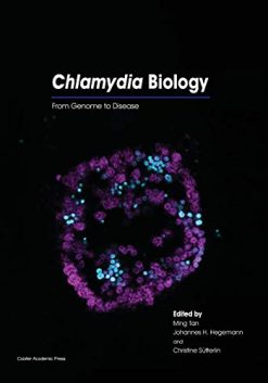 Chlamydia Biology: From Genome to Disease (Original PDF from Publisher)